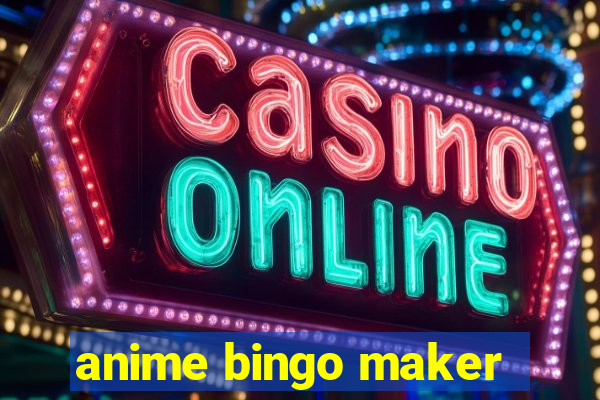 anime bingo maker